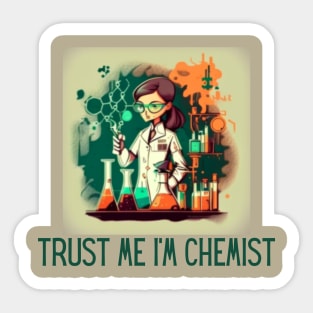 Trust me, I'm chemist Sticker